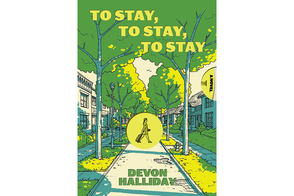 The cover of the To Stay, To Stay, To Stay novel (designed by Justin Carder with an illustration by Owen Pomery, courtesy of KTK Publicity)