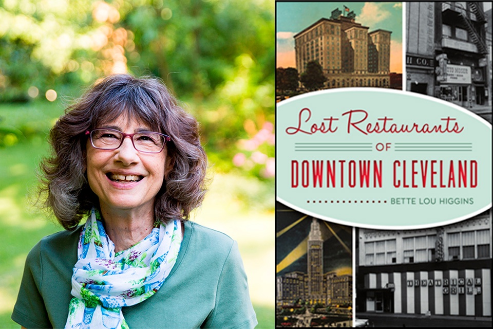 Author Bette Lou Higgins (left) and her book “Lost Restaurants of Downtown Cleveland” (right) (courtesy of Bette Lou Higgins)